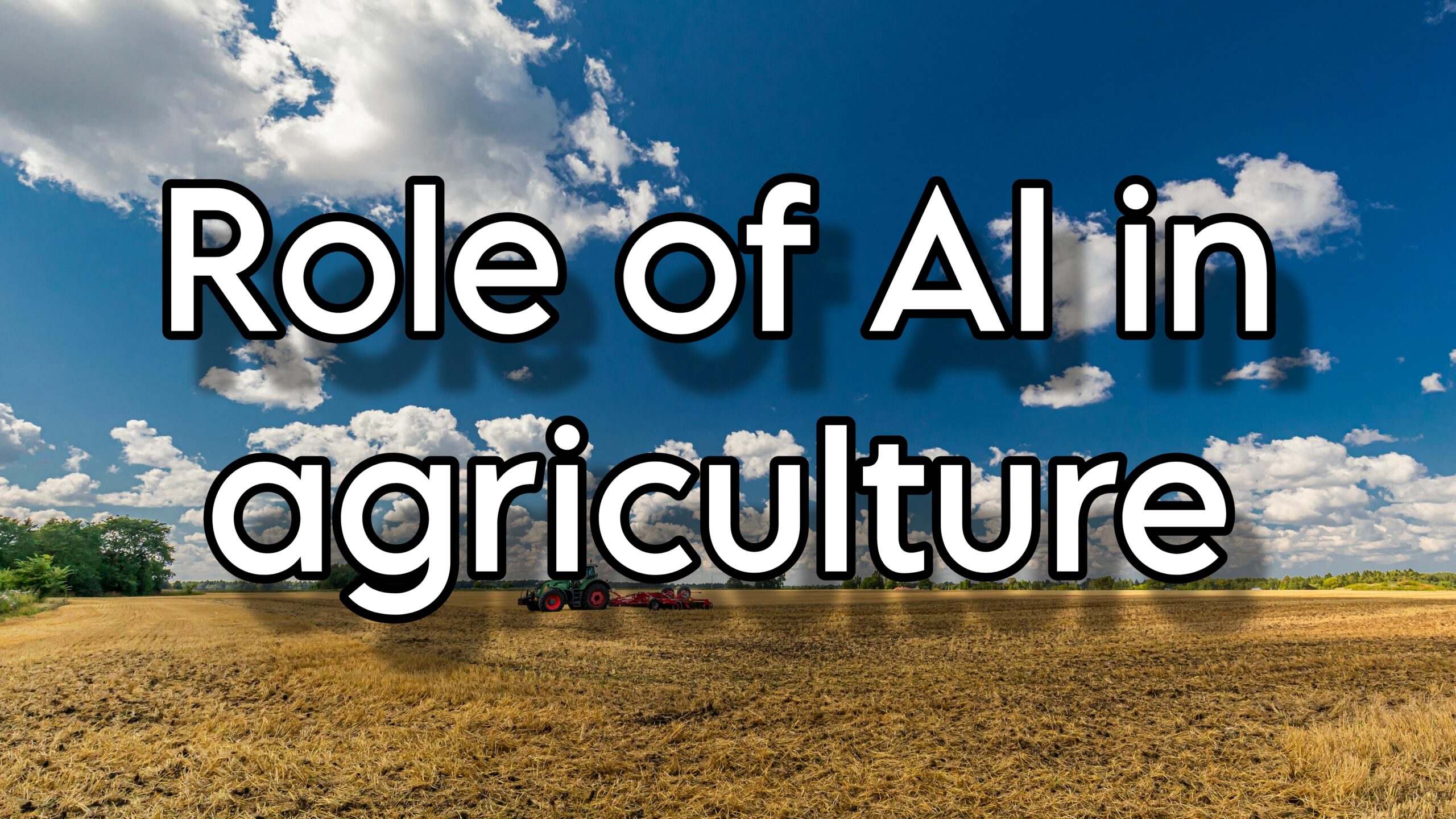 Role of AI in agriculture - Myfarmspace.com